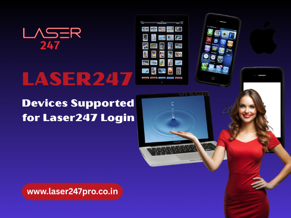 Devices Supported for Laser247 Login