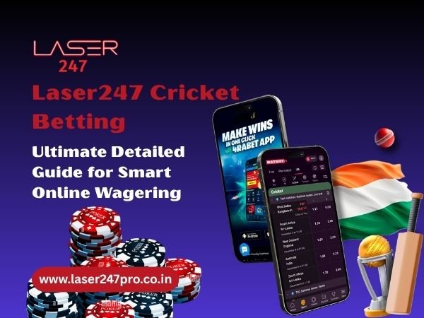 Laser247 Cricket Betting – Ultimate Detailed Guide for Smart Online Wagering