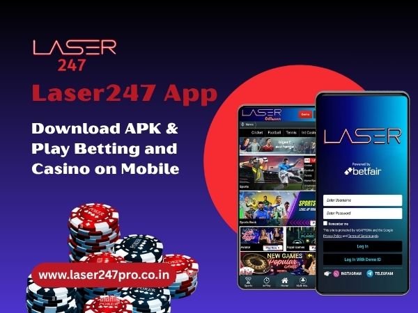 Laser247 App – Download APK & Play Betting and Casino on Mobile
