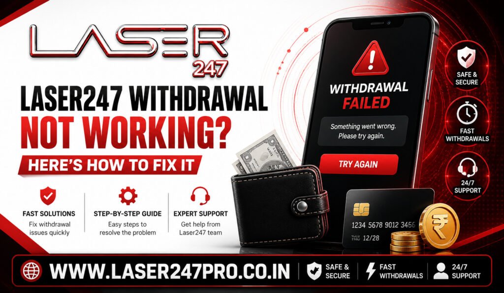 Laser247 Withdrawal Not Working Here’s How to Fix It