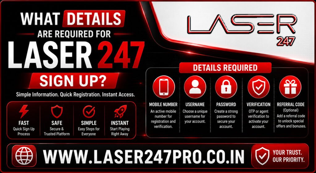 What Details Are Required for Laser247 Sign Up